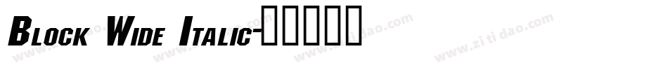 Block Wide Italic字体转换